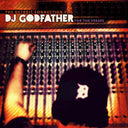 DJ GODFATHER - For The Freaks: The Detroit Connection Part 3 |