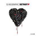 DJ HOLOGRAPHIC - Detroit Love Vol. 5 |