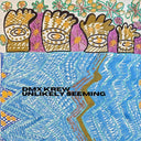 DMX KREW - Unlikely Seeming [Vinyl]