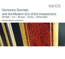 DOMENICO SCARLATTI - Domenico Scarlatti and the Modern Era of the Harpsichord |