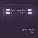 DONNA REGINA - Lilac [LP] [Vinyl]