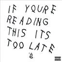Drake - If You're Reading This It's Too Late [Explicit Content] (2 Lp's) | Mint (M) Mint (M)