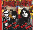 Drivin N Cryin - Too Late To Turn Back Now | Mint (M)