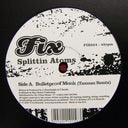 Splittin' Atoms - Bulletproof Monk (Taxman Remix) / Smash It | Mint (M) Generic