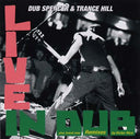 DUB SPENCER & TRANCE HILL - Live in Dub & The Victor Rice Remixes |