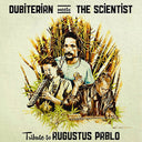 DUBITERIAN MEETS THE SCIENTIST - Tribute To Augustus Pablo |
