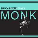 Duck Baker Plays Monk |