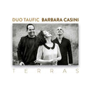 DUO TAUFIC/BARBARA CASINI - Terras |