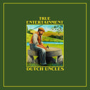 Dutch Uncles - True Entertainment [Vinyl]