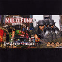 DWAYNE OMARR - Multi Funk |