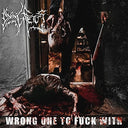 Dying Fetus - Wrong One To Fuck With [Explicit Content] |