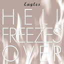 Eagles - HELL FREEZES OVER (CD) | Mint (M) Mint (M)