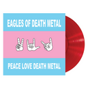 PRE-ORDER: Peace Love Death Metal (Red Colored Vinyl) [Vinyl]