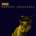 Easy - Radical Innocence |