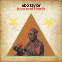 Ebo Taylor - Love And Death [Vinyl]