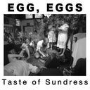 EGG, EGGS - Taste of Sundress |