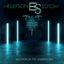 Ellefson-Soto - Vacation In The Underworld (Bonus Tracks) |