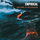 PRE-ORDER Empirical - Like Lambs: To The Slaughter [CD]