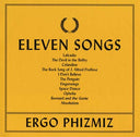 ERGO PHIZMIZ - Eleven Songs [Vinyl]