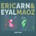 ERIC ARN & EYAL MAOZ - Kost Nix |