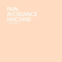 ERIK GRISWOLD - Pain Avoidance Machine |