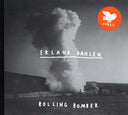 ERLAND DAHLEN - Rolling Bomber |