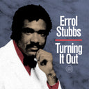 Errol Stubbs - Turning It Out (Lita Exclusive) |