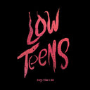 Low Teens (Black Vinyl, Digital Download Card) [Vinyl]