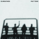 Ex-Breathers - Past Tense [Vinyl]