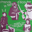 Various - Prends Le Temps D'écouter - Musique D'expression Libre Dans Les Classes Freinet / Tape Music, Sound Experiments And Free Folk Songs From Freinet Classes - 1962/1982 | Mint (M) Mint (M)