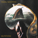 FAIZAL MOSTRIXX - Mutations [Vinyl]