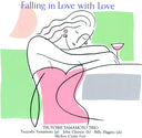 Tsuyoshi Yamamoto Trio - Falling In Love With Love [Vinyl]