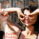 FAMILY FODDER - Just Love Songs [Vinyl]