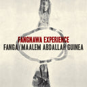 Fanga / Maalem Abdallah Guinea - Fangnawa Experience [Vinyl]