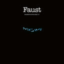 Faust - Momentaufnahme IV |