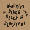 Blackity Black Black Is Beautiful [CD]