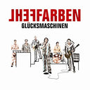 FEHLFARBEN - Glücksmaschinen |