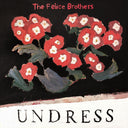 Felice Brothers, The - Undress (CD) | Mint (M) Mint (M)