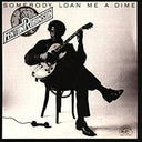 Somebody Loan Me A Dime [CD]