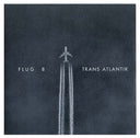 FLUG 8 - Trans Atlantik |