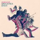 FM BELFAST - Brighter Days |