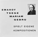 Emahoy Tsegue Maryam Guebrou - Spielt Eigene Kompositionen | Mint (M) Mint (M)