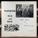 Delmer Delaney And The Windy Mountain Boys - Bluegrass Old And New *SIGNED BY BILL TOLBERT* | Excellent+ (EX+) Excellent (EX)