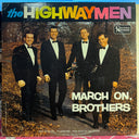 The Highwaymen - March On Brothers | Near Mint (NM) Excellent (EX)