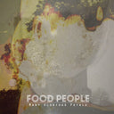 FOOD PEOPLE - Many Glorious Petals |