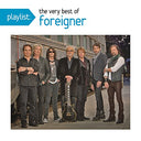 Foreigner - Playlist: The Very Best Of Foreigner |