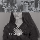 FRAGILE SELF - Fragile Self |