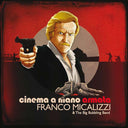 FRANCO MICALIZZI & THE BIG BUBBLING BAND - Cinema a Mano Armata (CD) | Mint (M) Mint (M)
