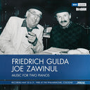 FRIEDRICH GULDA & JOE ZAWINUL - Music For Two Pianos |