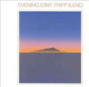 Fripp & Eno - Evening Star (VINYL) | Mint (M) Mint (M)